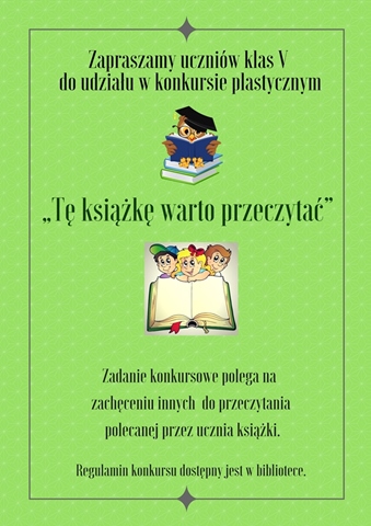 Zaproszenie biblioteki szkolnej do udziału w konkursie „Tę książką warto przeczytać”.