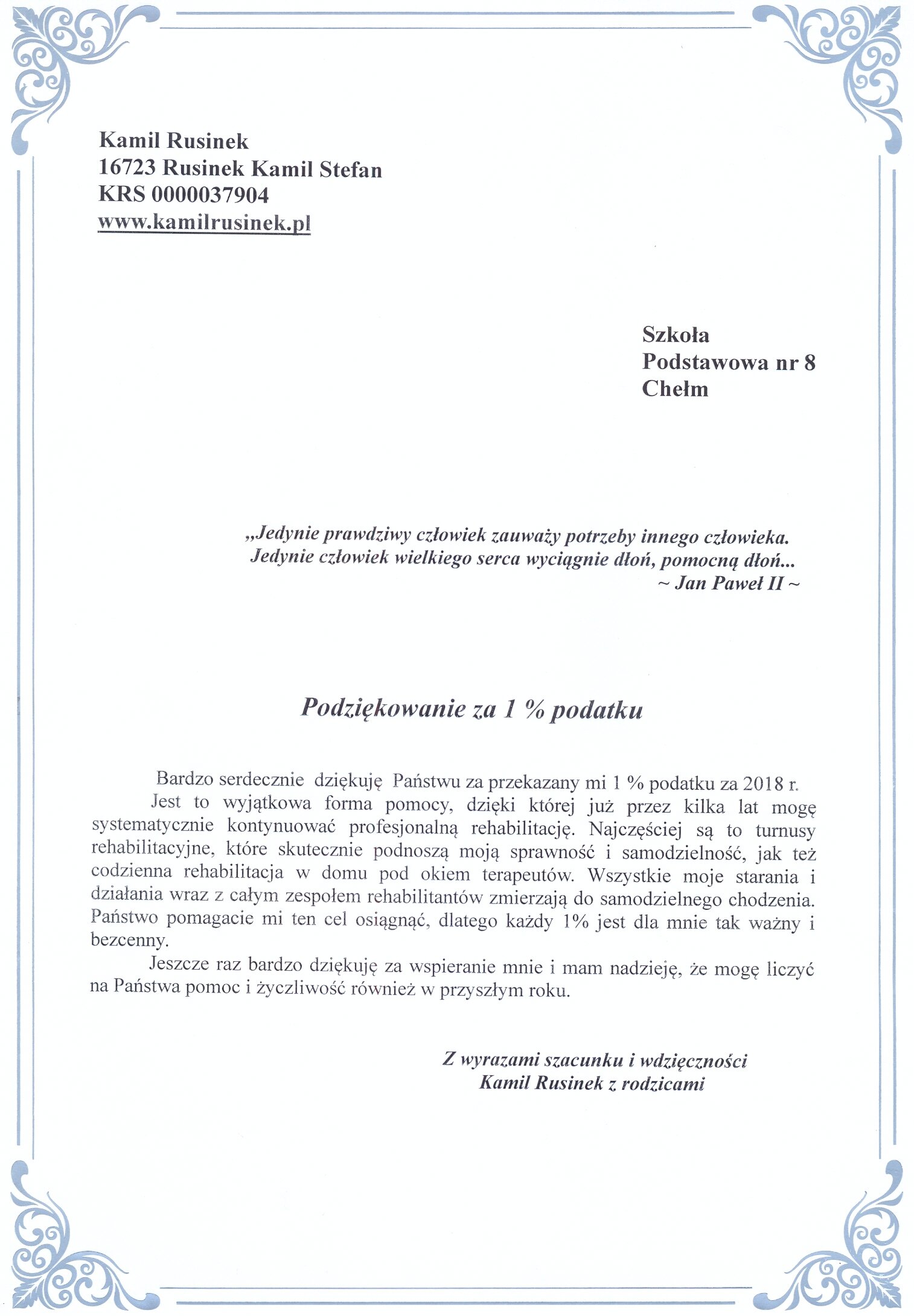 Zdjęcie przedstawia podziękowania dla Szkoły Podstawowej nr 8 im. Bolesława Zygmunta Wirskiego w Chełmie za przekazanie 1% podatku za 2018 rok.