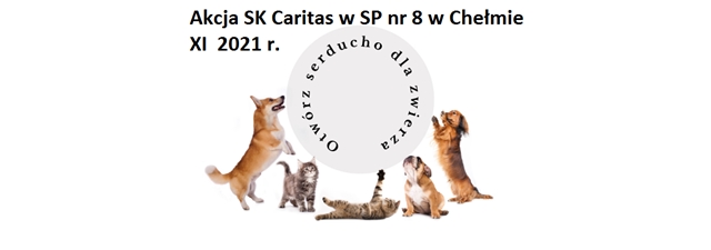 Logo akcji “Otwórz serducho dla zwierzaka” organizowanej przez Szkolne Koło Caritas przedstawiające radosne koty i psy.