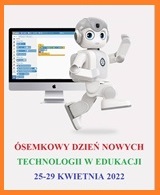 Plakat informujący o ósemkowych dniach nowych technologii w edukacji od 25 do 29 kwietnia 2022 r. Na plakacie widnieje podskakujący kosmita na tle monitora komputera.